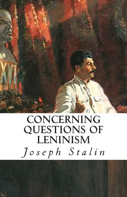 Concerning Questions of Leninism - Paperback