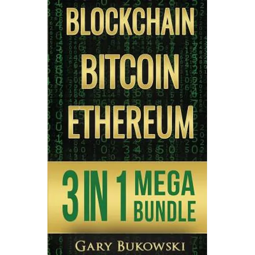 Blockchain: Bitcoin, Ethereum, Crytocurrency (An Easy to understand guide on Bitcoin, ethereum and Crytocurrency Investing includi - Paperback