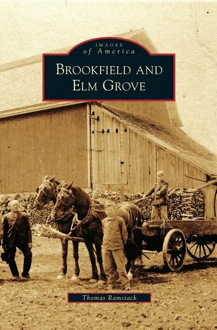 Brookfield and Elm Grove - Hardcover