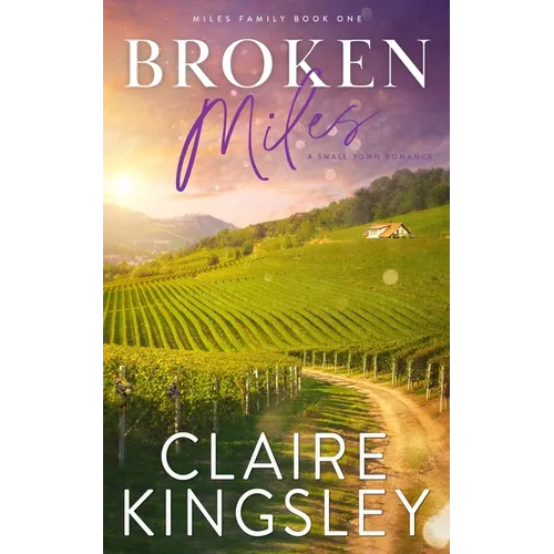 Broken Miles: A Small-Town Romance - Paperback