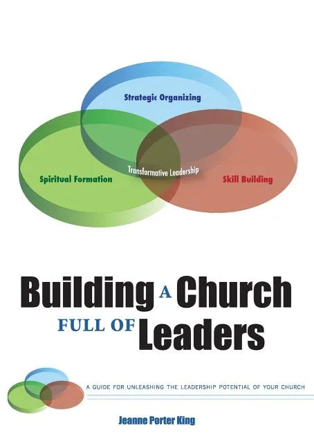 Building a Church Full of Leaders - Paperback