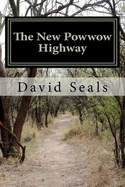 The New Powwow Highway - Paperback
