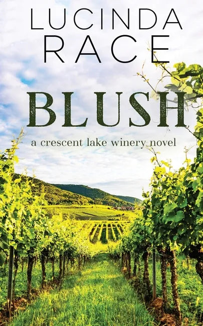 Blush: Romance in the Finger Lakes - Paperback