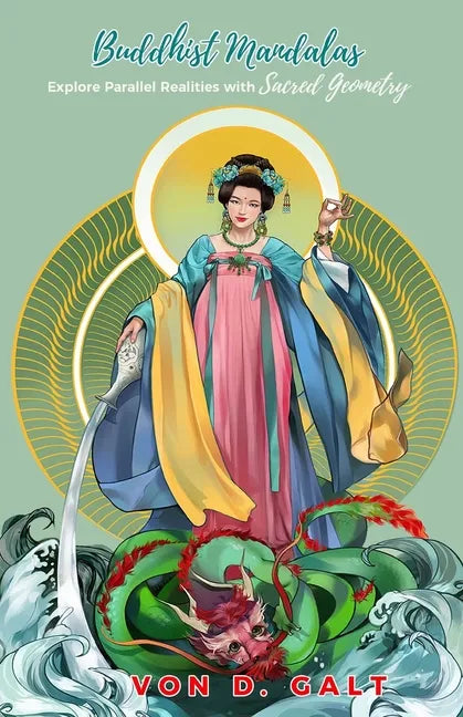 Buddhist Mandalas: Explore Parallel Realities with Sacred Geometry - Paperback