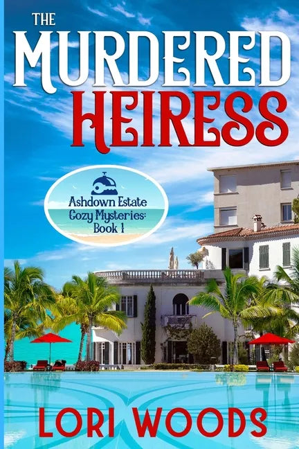 The Murdered Heiress: Ashdown Estate Cozy Mysteries: Book 1 - Paperback