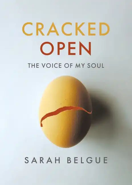 Cracked Open: The Voice of my Soul - Paperback