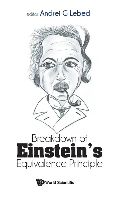 Breakdown of Einstein's Equivalence Principle - Hardcover
