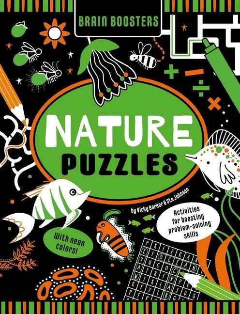Brain Boosters Nature Puzzles (with Neon Colors) Learning Activity Book for Kids: Activities for Boosting Problem-Solving Skills - Paperback