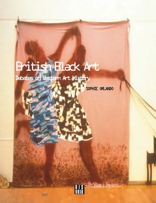 British Black Art: Debates on Western Art History - Paperback
