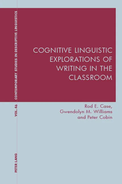 Cognitive Linguistic Explorations of Writing in the Classroom - Paperback