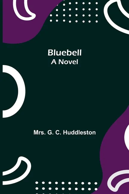 Bluebell; A Novel - Paperback