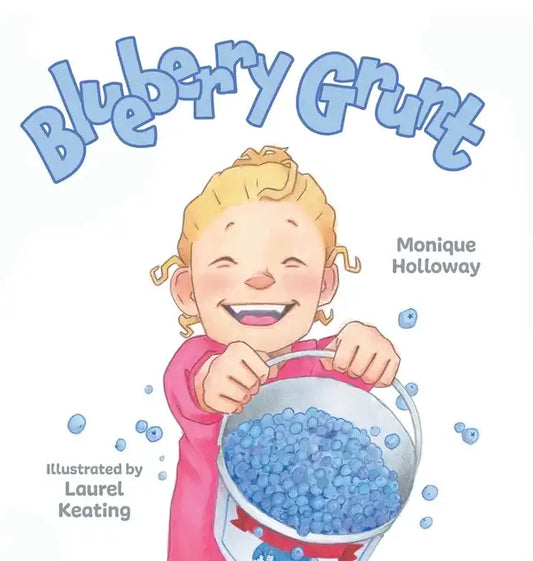 Blueberry Grunt - Hardcover