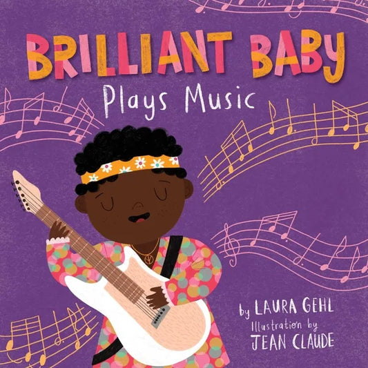 Brilliant Baby Plays Music - Board Book
