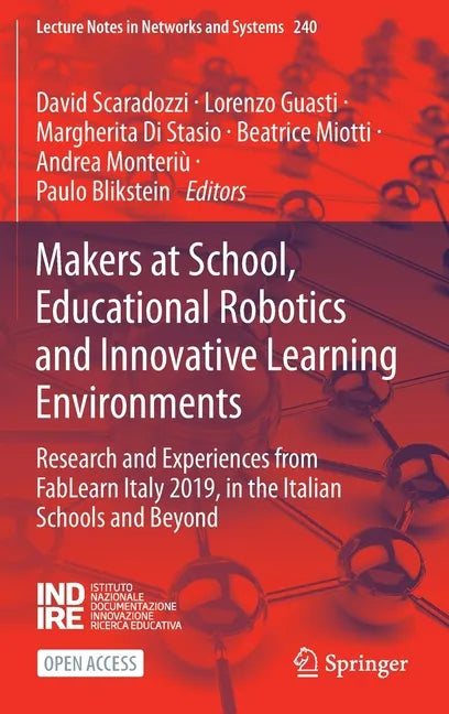 Makers at School, Educational Robotics and Innovative Learning Environments: Research and Experiences from Fablearn Italy 2019, in the Italian Schools - Hardcover