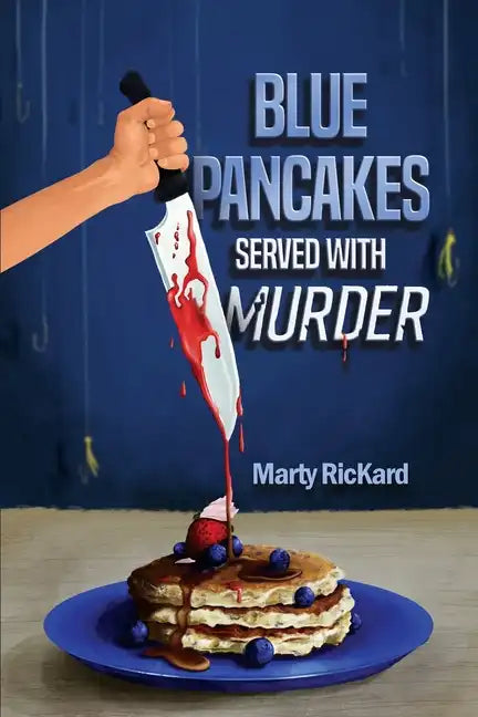 Blue Pancakes Served With Murder - Paperback