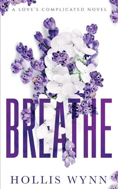 Breathe: A Love's Complicated Novel - Paperback