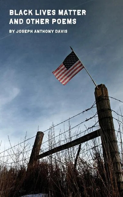 Black Lives Matter and Other Poems - Paperback