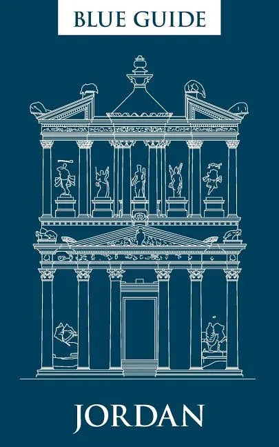Blue Guide Jordan: Fourth edition, 2015 - Paperback