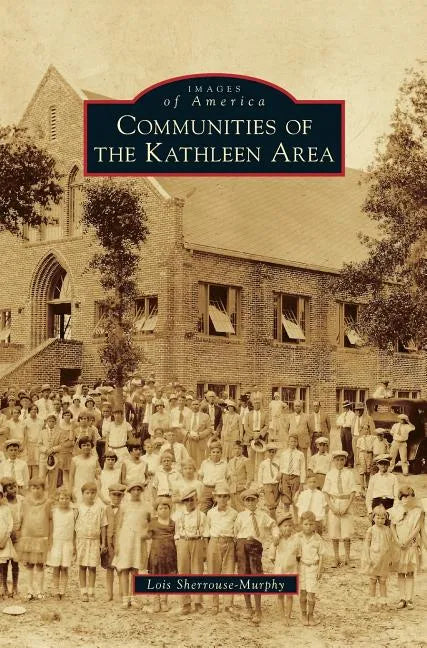 Communities of the Kathleen Area - Hardcover