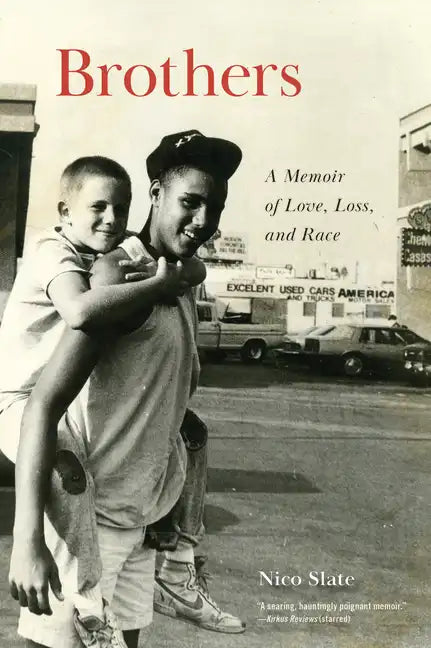 Brothers: A Memoir of Love, Loss, and Race - Hardcover