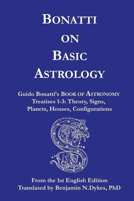 Bonatti on Basic Astrology - Paperback