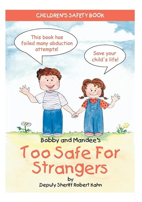 Bobby and Mandee's Too Safe for Strangers: Children's Safety Book - Paperback