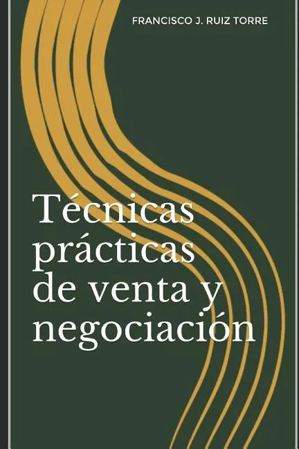 Técnicas prácticas de venta y negociación - Paperback
