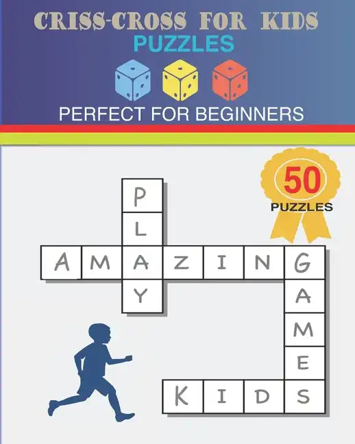 Criss-Cross For Kids Puzzles: Perfect For Beginners - Paperback