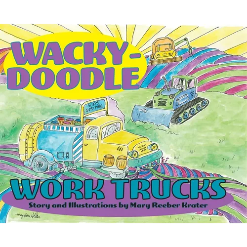Wacky-Doodle Work Trucks - Hardcover