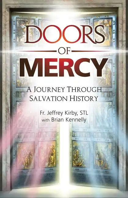 Doors of Mercy: A Journey Through Salvation History - Hardcover