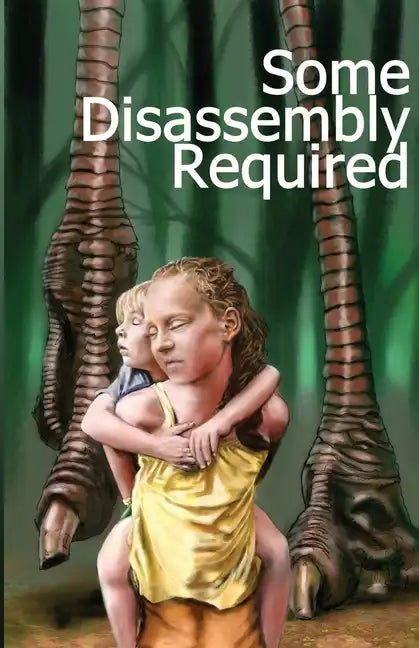 Some Disassembly Required - Paperback