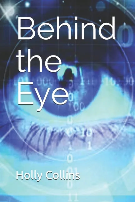 Behind the Eye - Paperback