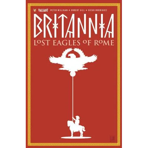 Britannia Volume 3: Lost Eagles of Rome - Paperback