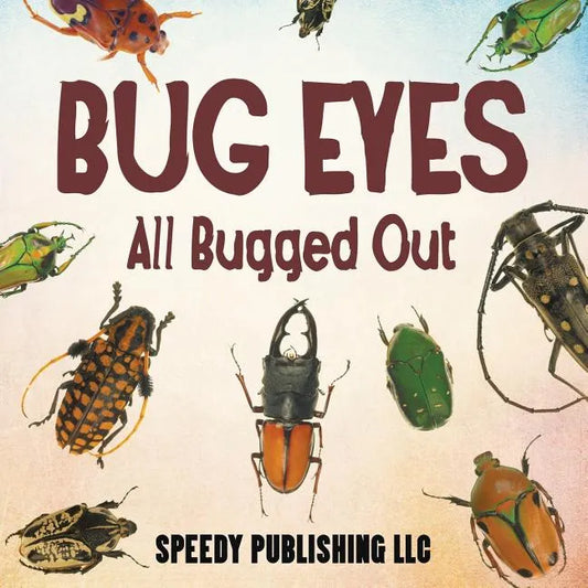 Bug Eyes - All Bugged Out - Paperback