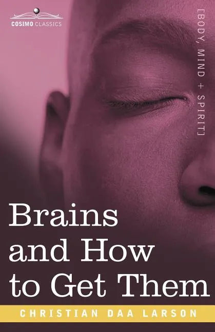 Brains and How to Get Them - Paperback
