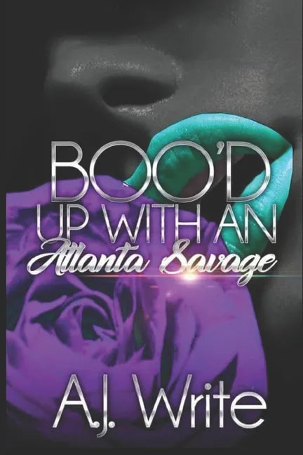 Boo'd Up With An Atlanta Savage - Paperback
