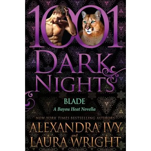Blade: A Bayou Heat Novella - Paperback