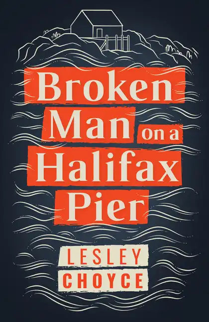 Broken Man on a Halifax Pier - Paperback