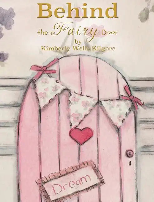 Behind the Fairy Door - Hardcover