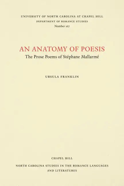 An Anatomy of Poesis: The Prose Poems of Stéphane Mallarmé - Paperback