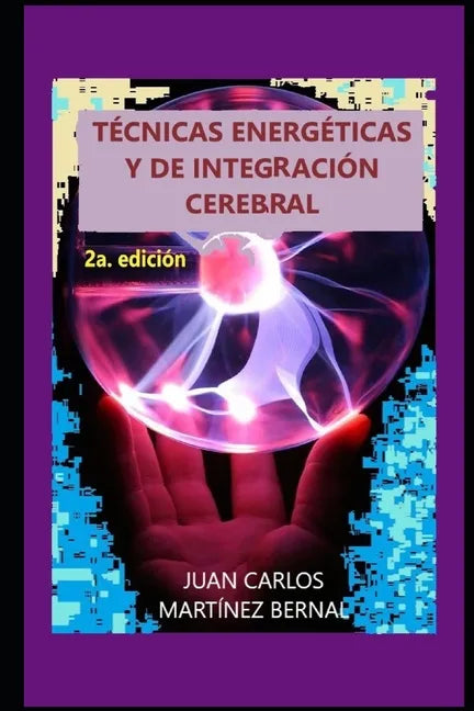 Técnicas Energéticas Y de Integración Cerebral - Paperback
