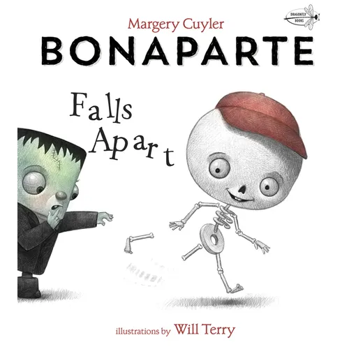 Bonaparte Falls Apart: A Funny Skeleton Book for Kids and Toddlers - Paperback
