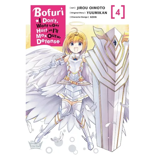 Bofuri: I Don't Want to Get Hurt, So I'll Max Out My Defense., Vol. 4 (Manga) - Paperback