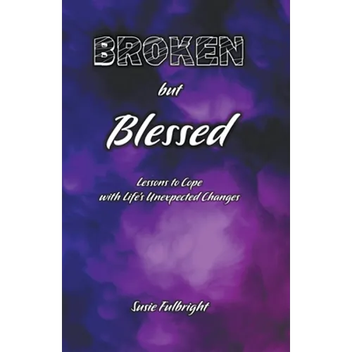 Broken But Blessed - Paperback