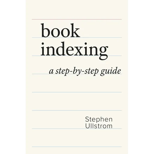 Book Indexing: A Step-by-Step Guide - Paperback