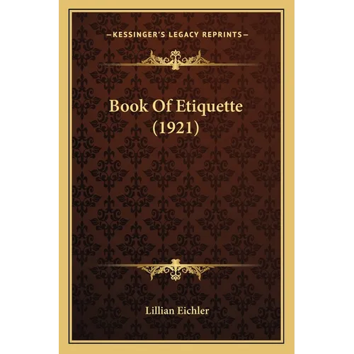 Book Of Etiquette (1921) - Paperback