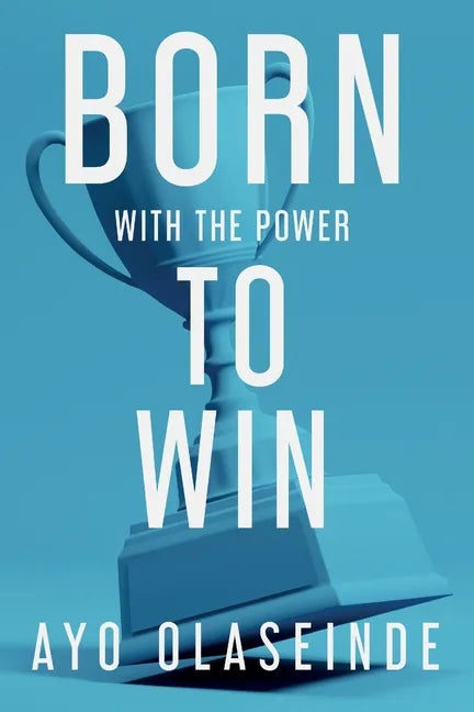 Born With The Power To Win - Paperback