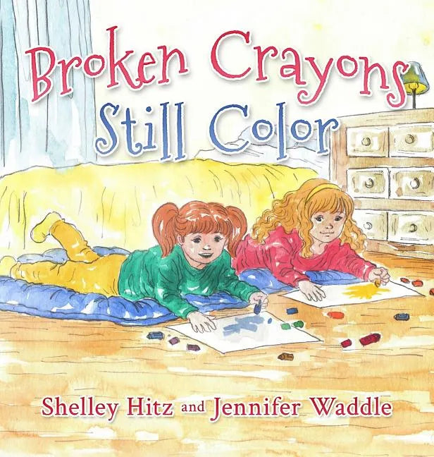 Broken Crayons Still Color - Hardcover