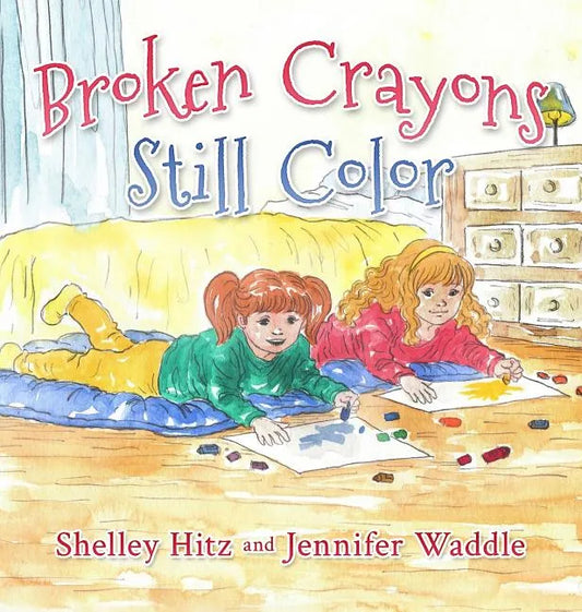 Broken Crayons Still Color - Hardcover