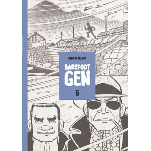 Barefoot Gen Volume 5: The Never-Ending War - Paperback